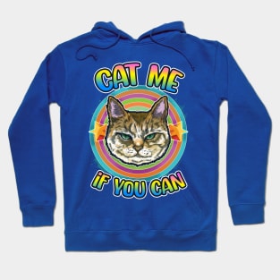 Cat me if you can Hoodie